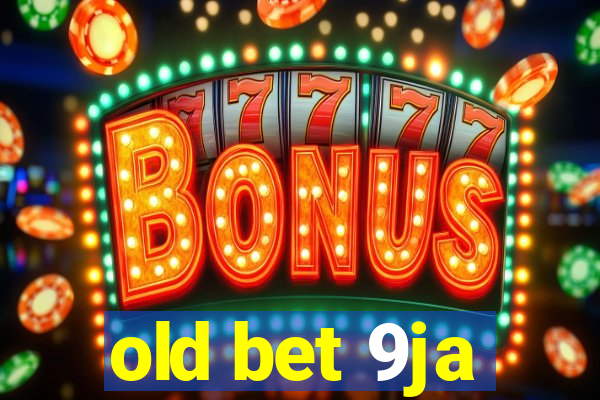 old bet 9ja